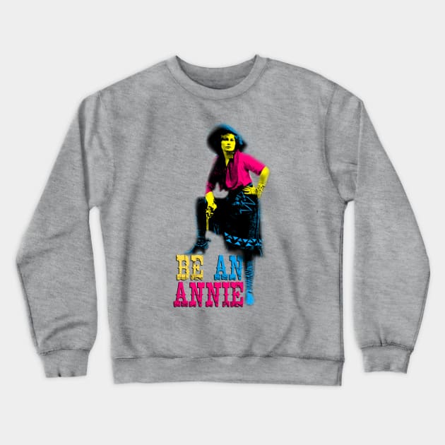 Be An Annie Crewneck Sweatshirt by thefunkysoul